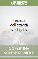 Tecnica dell'attività investigativa