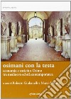 Osimani con la testa. Economia e società a Osimo tra medioevo ed età contemporanea libro