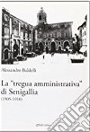 La «tregua amministrativa» di Senigallia (1905-1910) libro