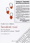 Fazzoletti Rossi. Tre vite diverse, una scelta comune. «Ribelli». (Ostra, 6 febbraio 1944) libro di Salonna Maria Grazia