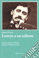 Lettere a un editore. Ediz. italiana e francese libro