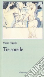 Tre sorelle libro