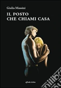 Il posto che chiami casa