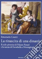 La rinascita di una dinastia. Il ciclo di Palazzo Passari e la tenuta di Fontebella a Montegiorgio