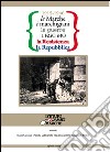 1915-1946 le Marche, i marchigiani, le guerre, il fascismo, la Resistenza, la Repubblica libro