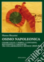 Osimo napoleonica. Cesare Gallo, i nobili, i contadini. Riflessioni e cronache tra collaborazioni e rivolte (1808-1816)