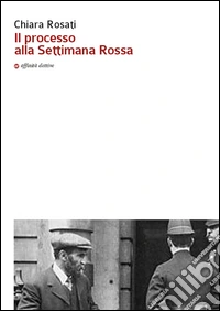 Il processo alla Settimana Rossa