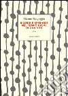 Ricordi e speranze nel tempo breve di una vita libro di Bragaggia Silvano