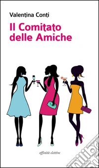 Il comitato delle amiche