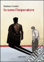 Io sono l'imperatore libro