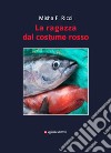 La ragazza dal costume rosso libro