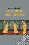 Le corde del tempo libro