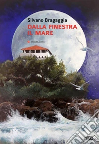 Dalla finestra il mare