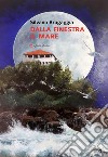 Dalla finestra il mare libro