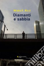 Diamanti e sabbia