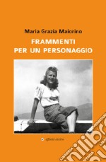 Frammenti per un personaggio libro