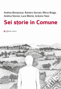 Sei storie in Comune
