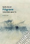 Filigrane. Canzoniere apocrifo libro di Garufi Guido