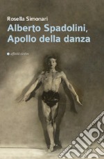 Alberto Spadolini, Apollo della danza