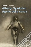 Alberto Spadolini, Apollo della danza libro
