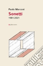 Sonetti. 1981-2021 libro