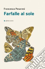 Farfalle al sole libro