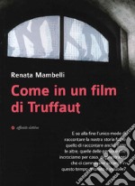 Come in un film di Truffaut libro