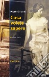 Cosa volete sapere libro