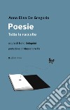 Poesie. Tutte le raccolte libro