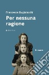 Per nessuna ragione libro