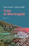 Casa di Mariangela libro di Coppari Elena Salati Silvana