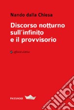 Discorso notturno sull'infinito e il provvisorio libro