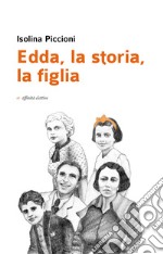 Edda, la storia, la figlia