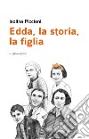 Edda, la storia, la figlia libro