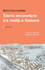 Storie anconetane tra realtà e finzione