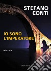 Io sono l'imperatore libro