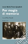 Per magia di memoria libro