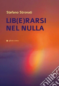 Lib(e)rarsi nel nulla