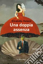 Una doppia assenza libro