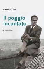 Il poggio incantato