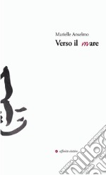 Verso il mare libro