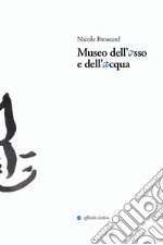 Museo dell'osso e dell'acqua libro