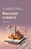 Racconti creativi libro