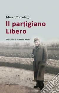Il partigiano Libero libro
