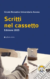 Scritti nel cassetto libro