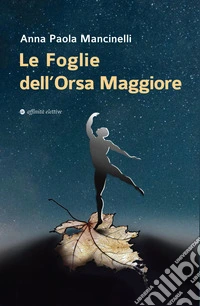Le foglie dell'Orsa Maggiore libro