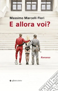 E allora voi? libro