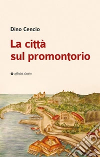 La città sul promontorio libro