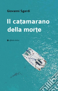 Il catamarano della morte libro