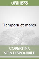 Tempora et mores